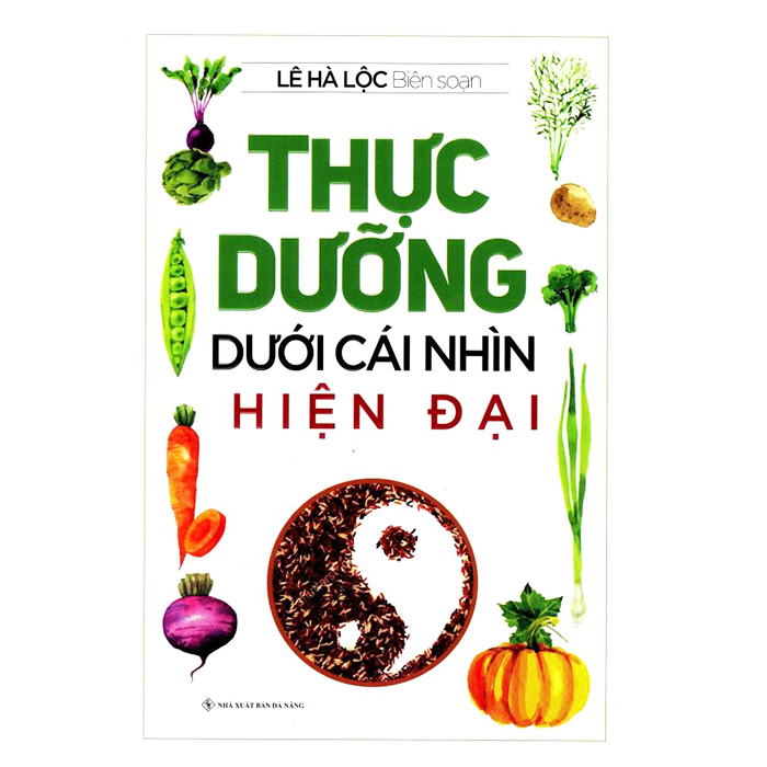 Thực Dưỡng Dưới Cái Nhìn Hiện Đại