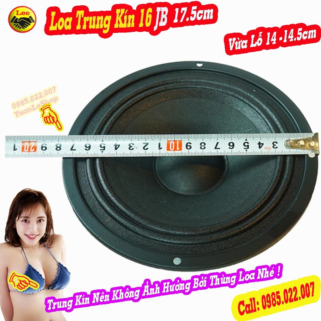 LOA TRUNG 16, LOA MID 16 JB ĐƯỜNG KÍNH 17.5CM - GIÁ 1 CẶP LOA TRUNG 17CM