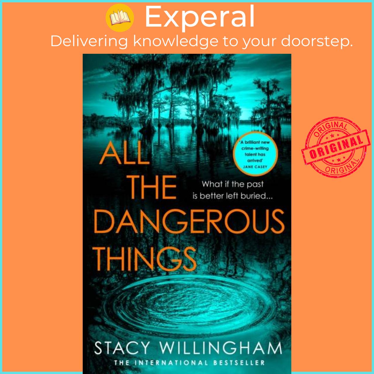 Sách - All the Dangerous Things by Stacy Willingham (UK edition, hardcover)