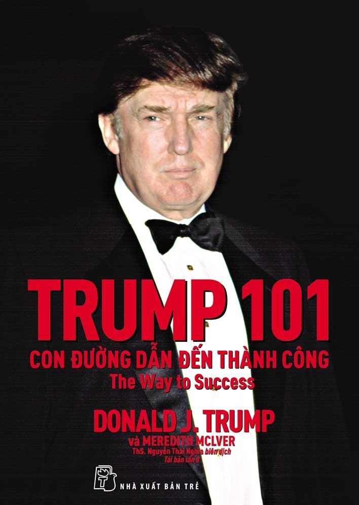 Trump 101 - Con Đường Dẫn Đến Thành Công