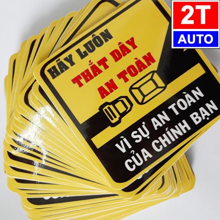 Logo nhắc nhở thắt dây an toàn khi lái xe và ngồi trên xe:  SKU:110