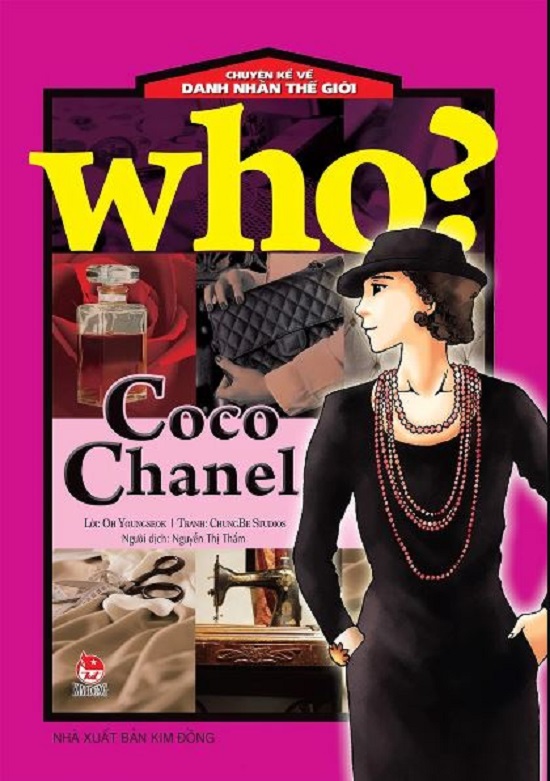 Who? Chuyện kể về danh nhân thế giới - Coco Chanel