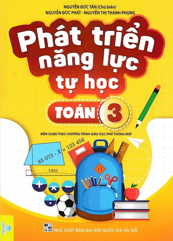 Phát Triển Năng Lực Tự Học Toán 3 (Biên Soạn Theo Chương Trình Giao Dục Phổ Thông Mới)