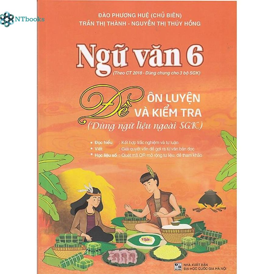 Sách Ngữ văn 6 - Đề ôn luyện và kiểm tra (Dùng ngữ liệu ngoài sgk)