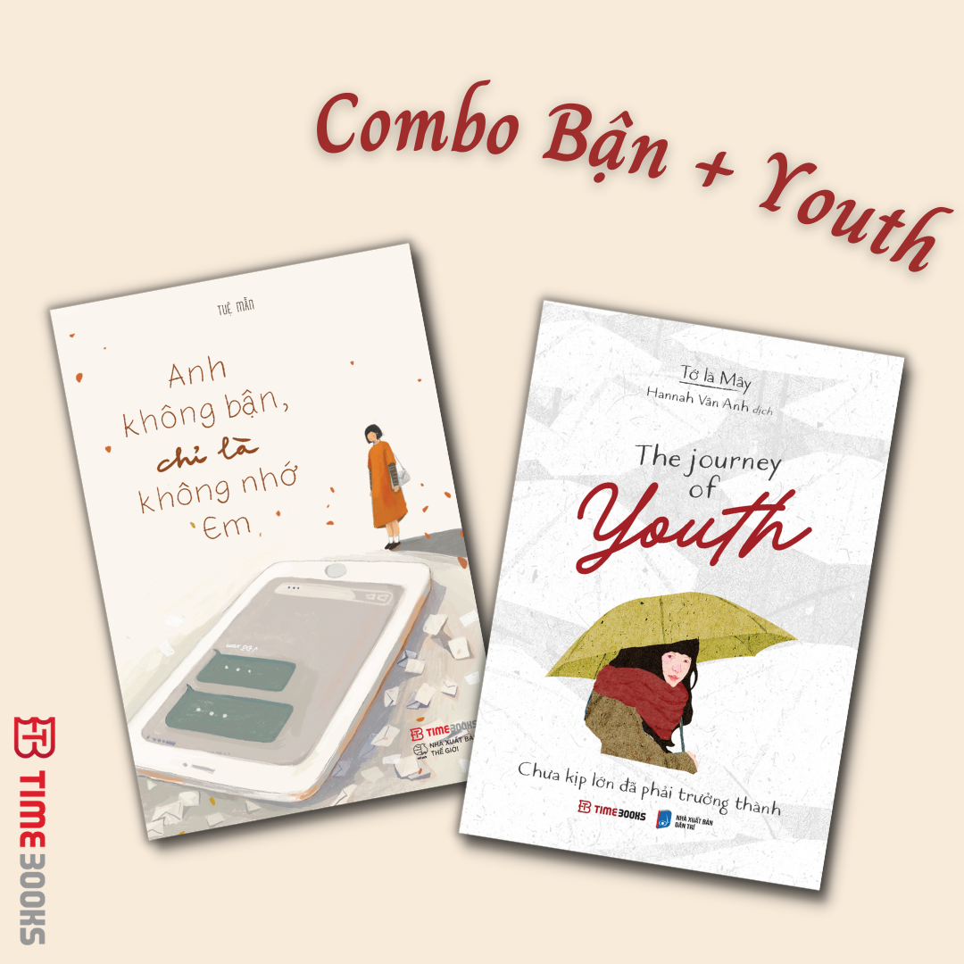 Combo Anh Không Bận Chỉ Là Không Nhớ Em  Nhớ Thương Vẫn Để Ở Trong Lòng  The Journey Of Youth – Combo Bận  Youth