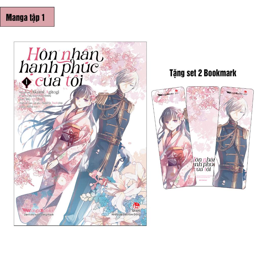 Truyện tranh Hôn nhân hạnh phúc của tôi - Tập 1 - Tặng kèm 2 Bookmark - Tái bản - Wingsbooks - NXB Kim Đồng