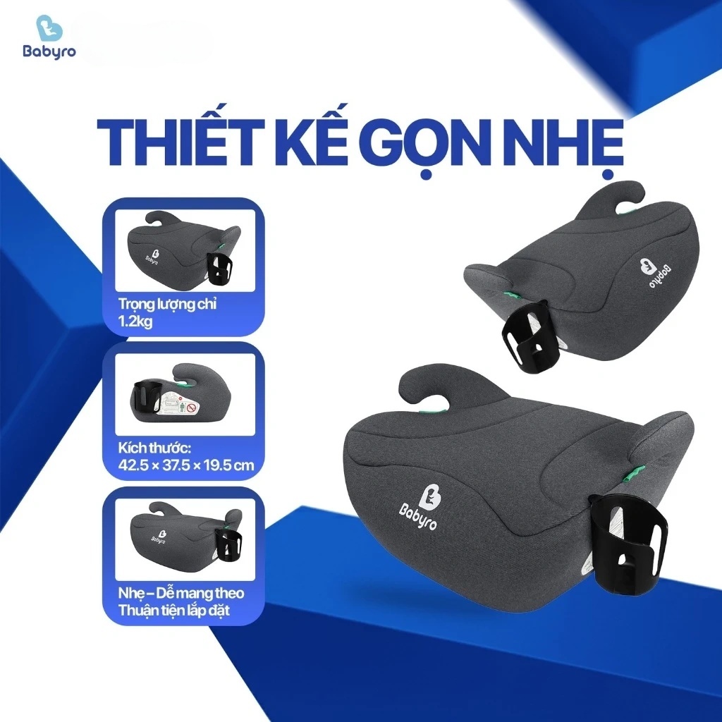 Ghế ngồi ô tô cho trẻ em Babyro Booster (Không isofix), 6-12 tuổi, ghế nâng chuẩn an toàn ECE R129 (i-Size) - Hàng chính hãng