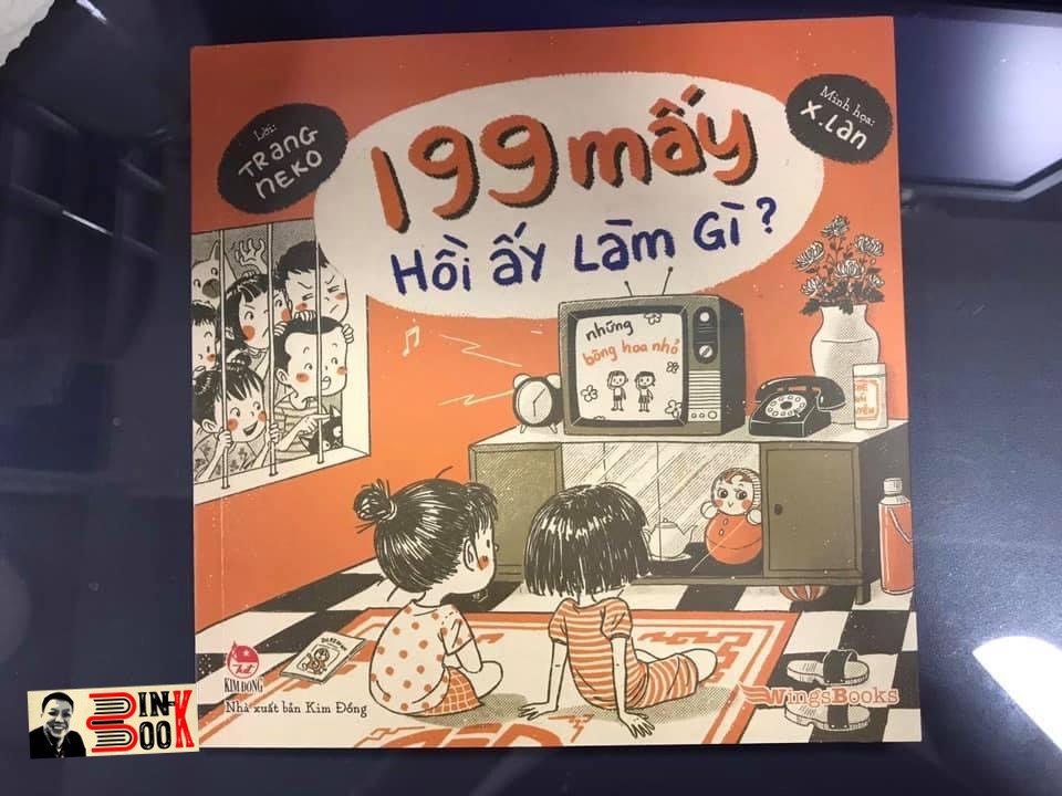 Cuốn sách: 199 MẤY HỒI ẤY LÀM GÌ? – Trang Neko– in màu