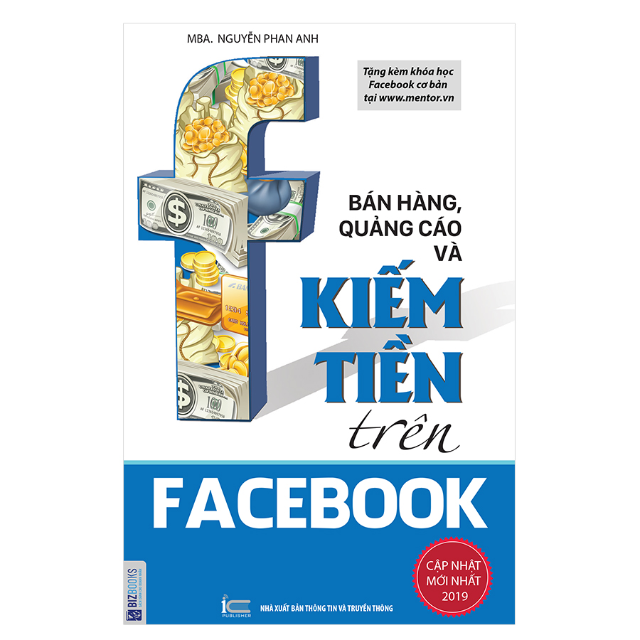 Bán Hàng, Quảng Cáo Và Kiếm Tiền Trên Face.book