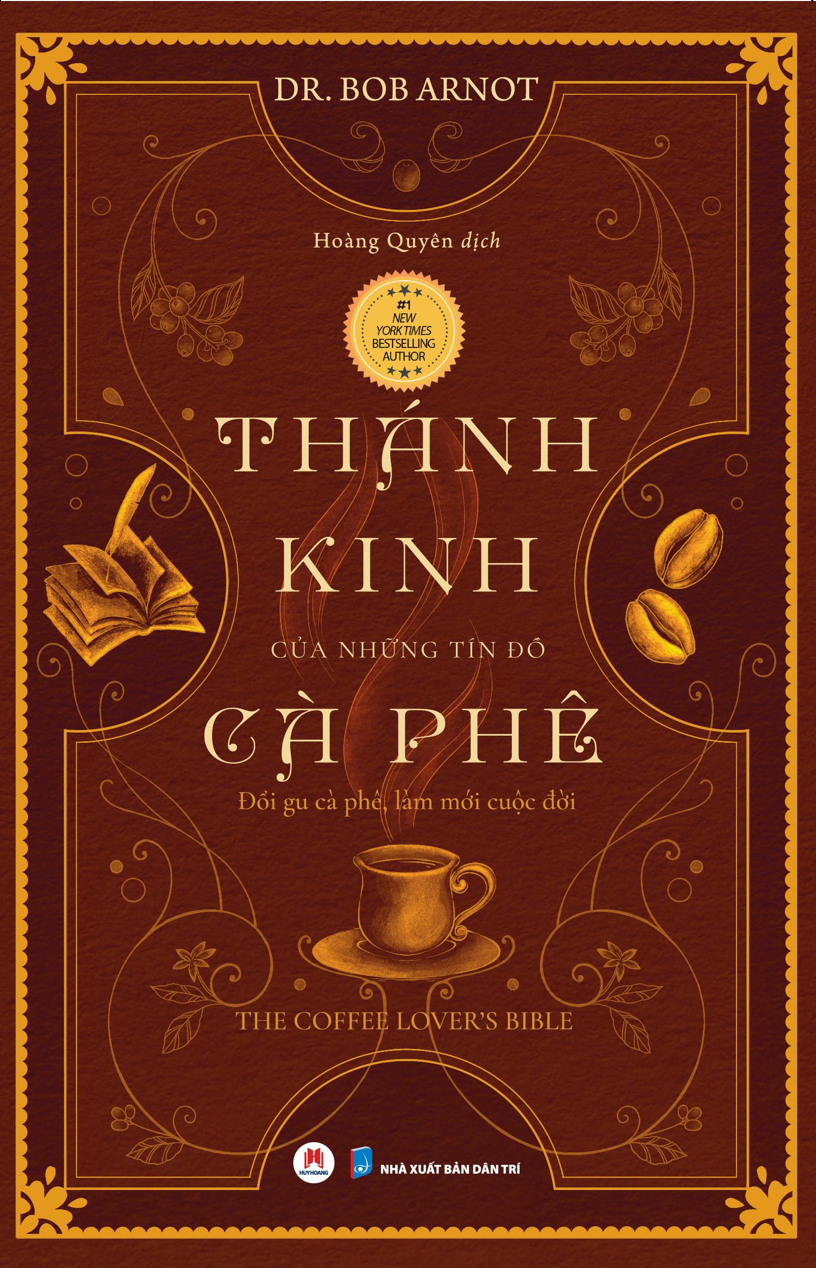 Sách - Thánh Kinh Của Những Tín Đồ Cà Phê (Tái Bản 2025)