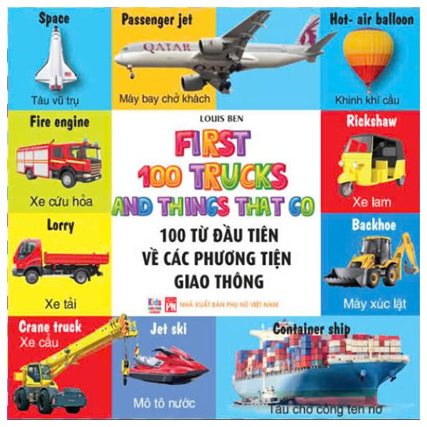 Sách - First 100 Trucks And Things That Go - 100 Từ Đầu Tiên Về Các Phương Tiện Giao Thông