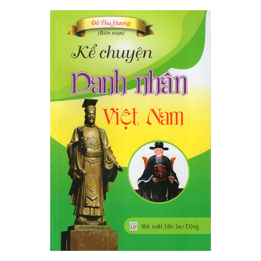 Kể Chuyện Danh Nhân Việt Nam