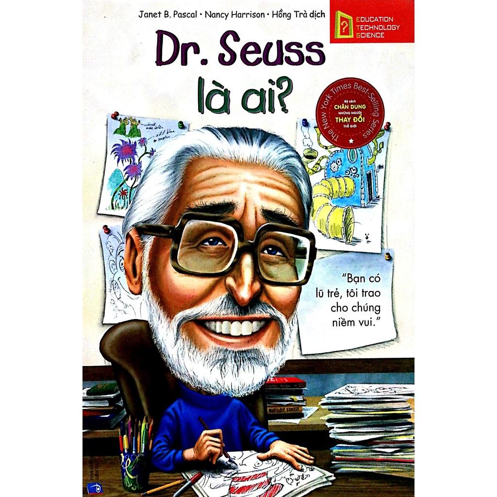 Sách Chân Dung Những Người Thay Đổi Thế Giới - Dr. Seuss Là Ai? - Alphabooks - BẢN QUYỀN