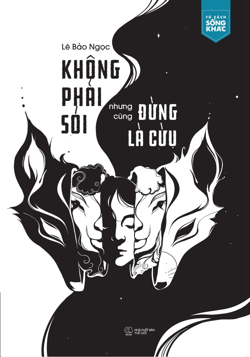 KHÔNG PHẢI SÓI NHƯNG CŨNG ĐỪNG LÀ CỪU