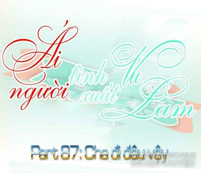 ái người tình xuất vu lam chapter 87 1