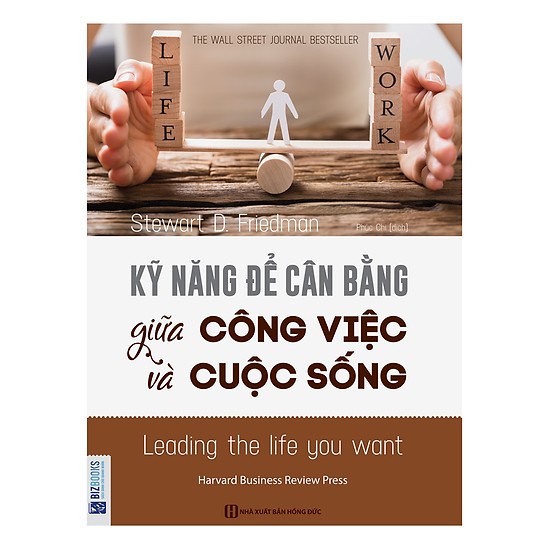 Kỹ Năng Để Cân Bằng Giữa Công Việc Và Cuộc Sống (Tặng Bookmark PL)