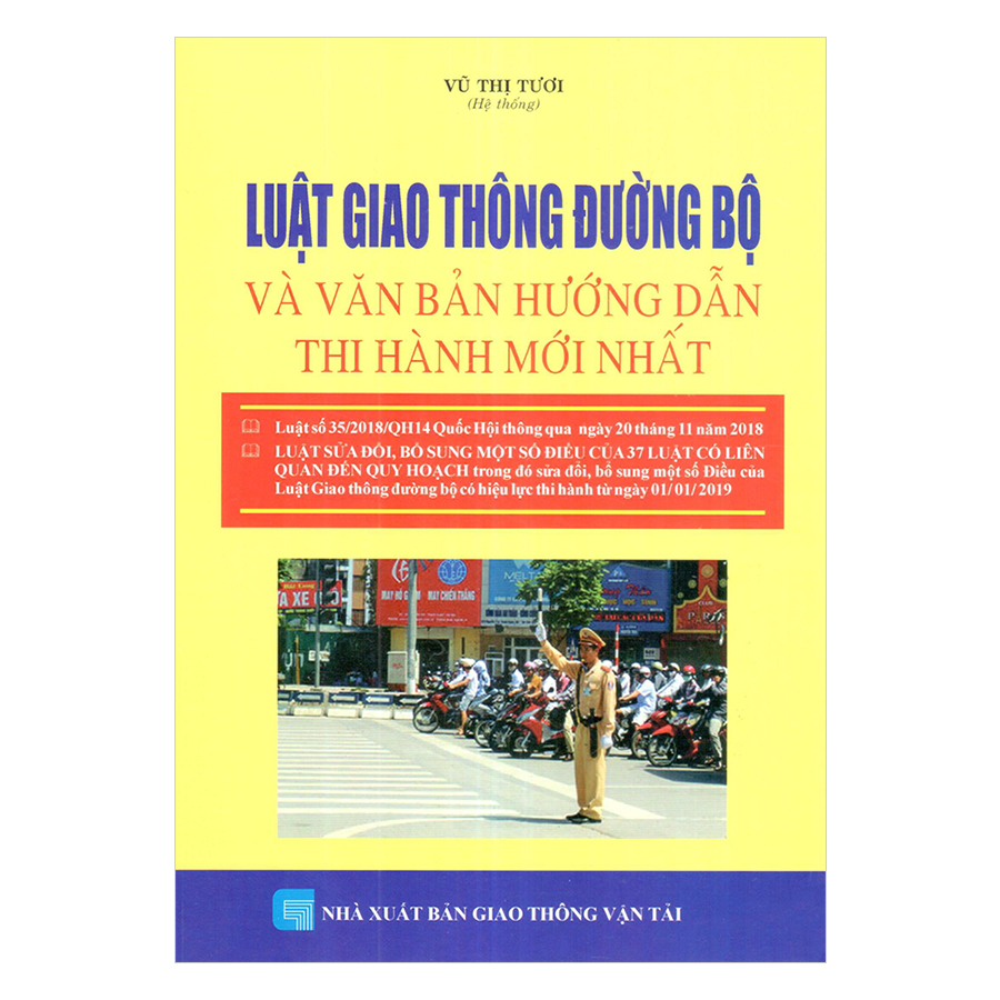 Luật Giao Thông Đường Bộ Và Văn Bản Hướng Dẫn Thi Hành Mới Nhất