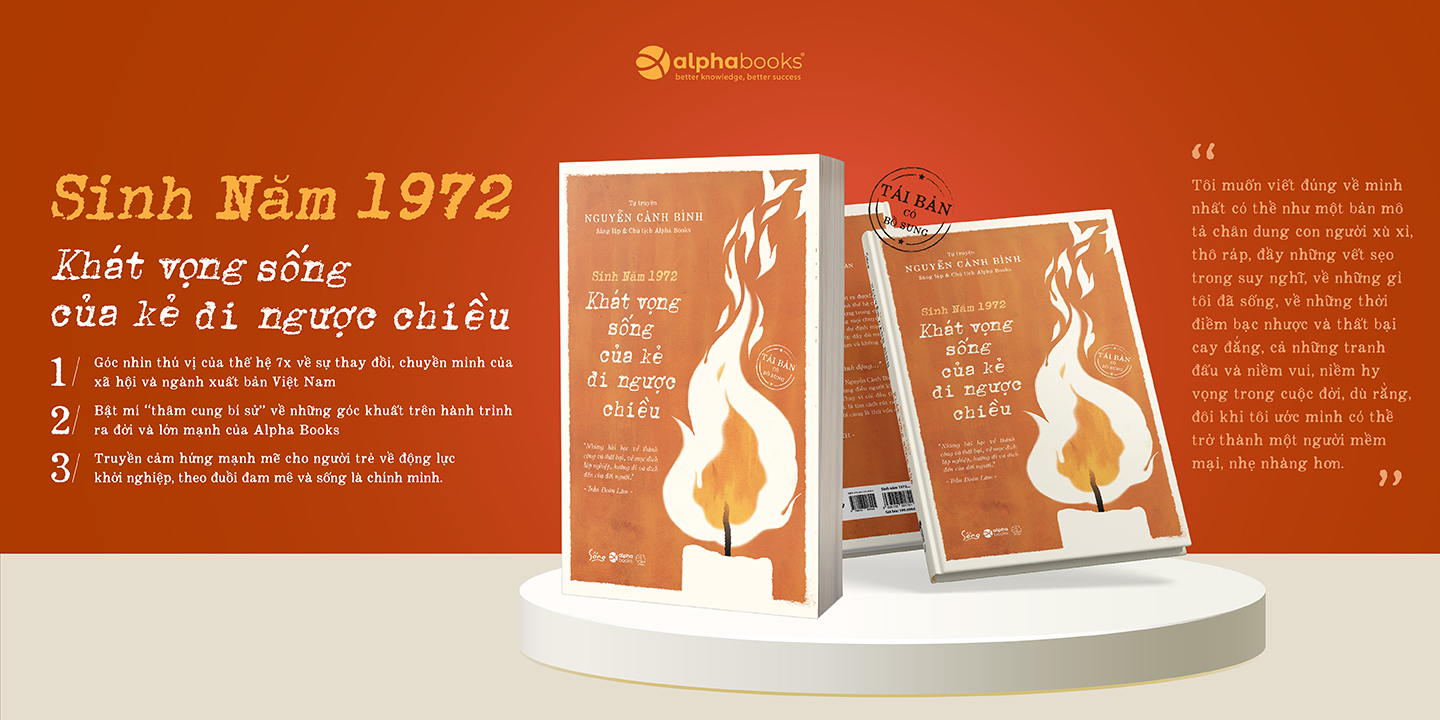 Sách Sinh Năm 1972 -Khát Vọng Sống (Tự truyện Nguyễn Cảnh Bình) - Alphabooks - BẢN QUYỀN