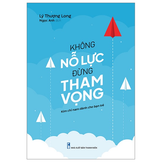 Sách: Không Nỗ Lực Đừng Tham Vọng