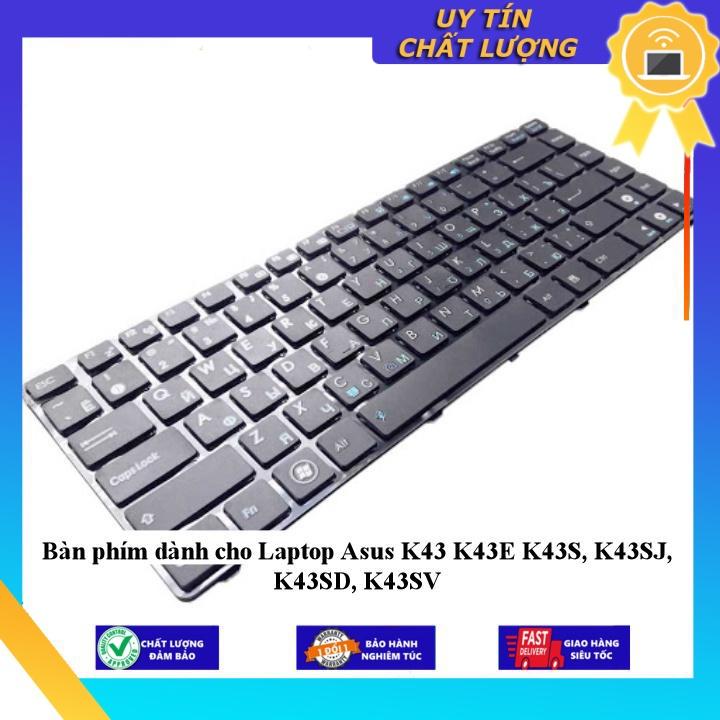 Bàn phím dùng cho Laptop Asus K43 K43E K43S K43SJ K43SD K43SV - Hàng chính hãng  MIKEY1885