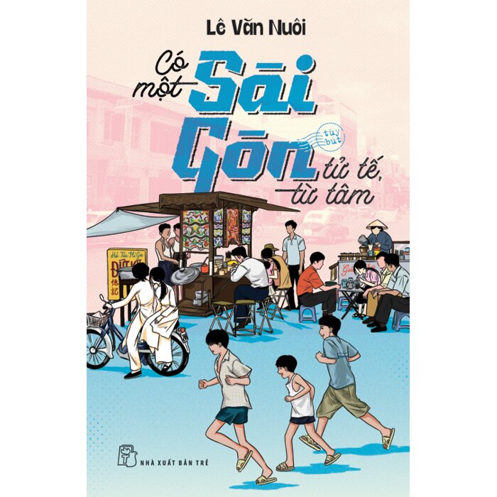 Có Một Sài Gòn Tử Tế Từ Tâm
