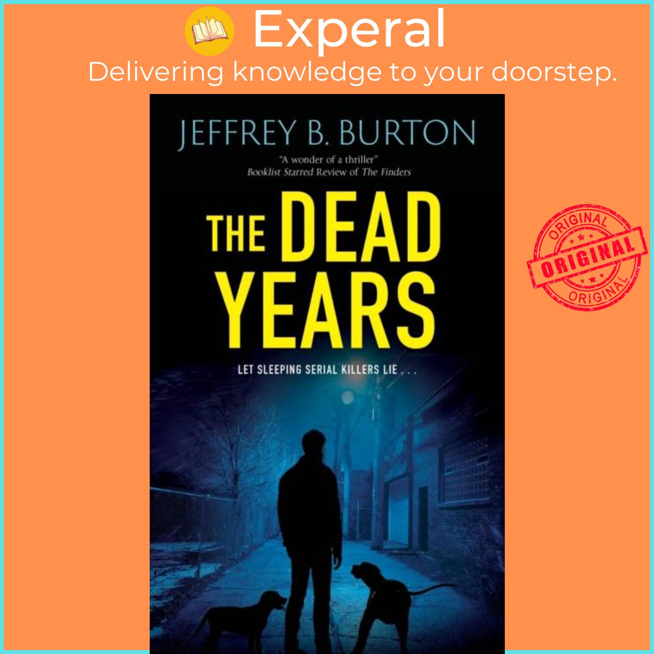 Sách - The Dead Years by Jeffrey B. Burton (UK edition, hardcover)