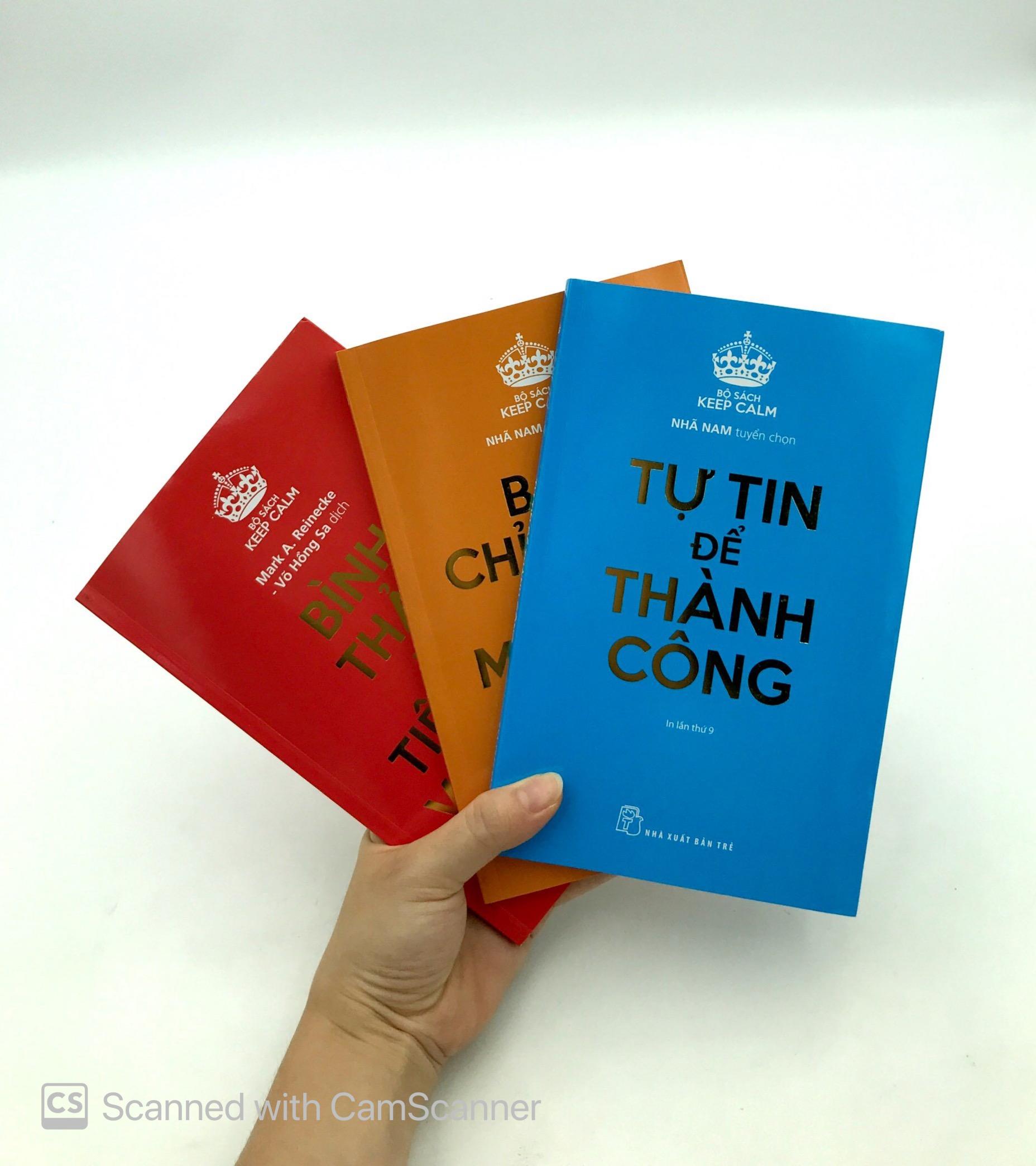 Bộ Sách Keep Calm: Bạn Chỉ Sống Có Một Lần + Tự Tin Để Thành Công + Bỉnh Thản Và Tiếp Tục Vui Sống (Bộ 3 Cuốn)