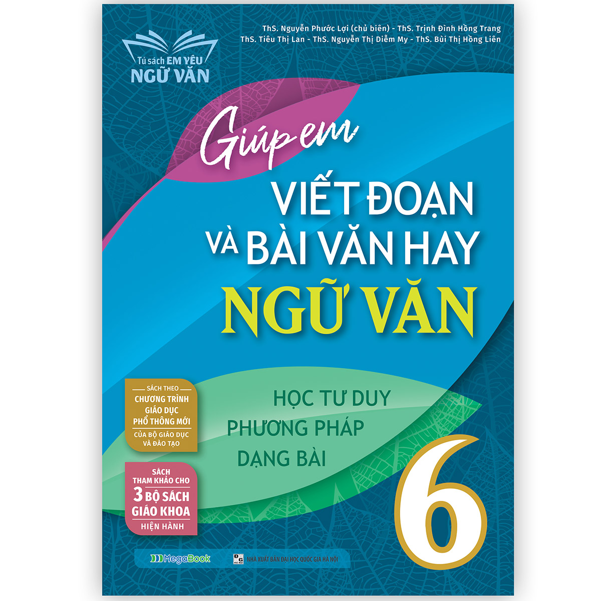 Giúp em viết đoạn và bài văn hay Ngữ Văn 6