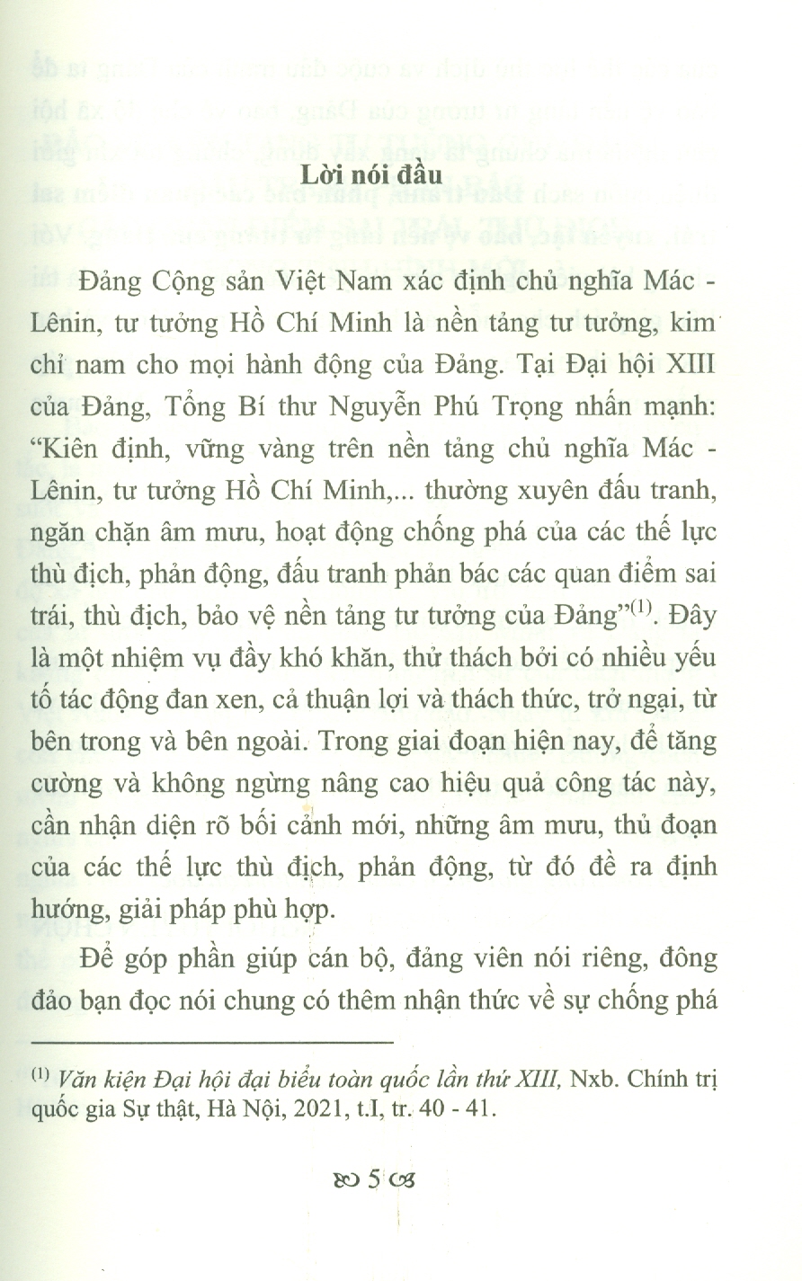 Vững Tin Vào Con Đường Đi Lên Chủ Nghĩa Xã Hội - Đấu Tranh, Phản Bác Các Quan Điểm Sai Trái, Xuyên Tạc, Bảo Vệ Nền Tảng Tư Tưưởng Của Đảng