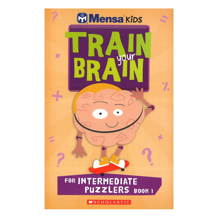Mensa Train Your Brain Intermediate Puzzles Book 1