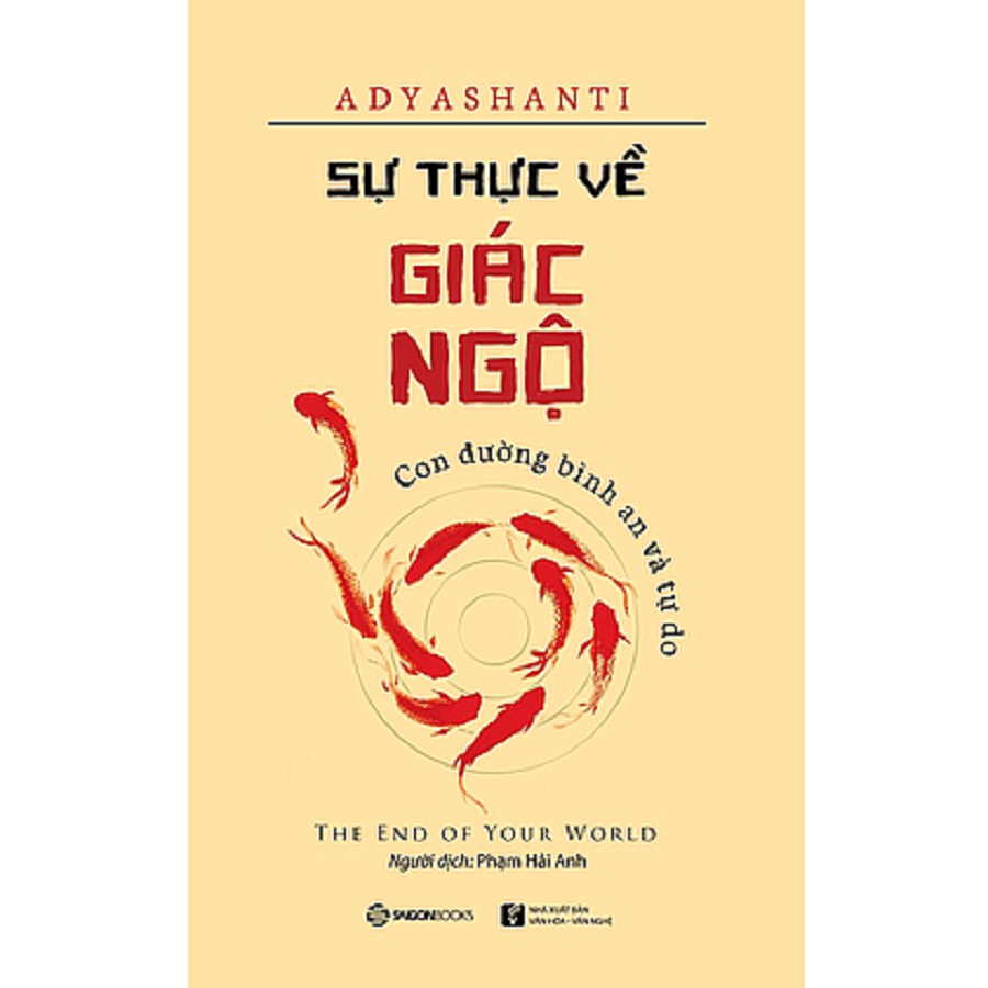 Sự thực về giác ngộ (The end of your word) - Tác giả: Adyashanti