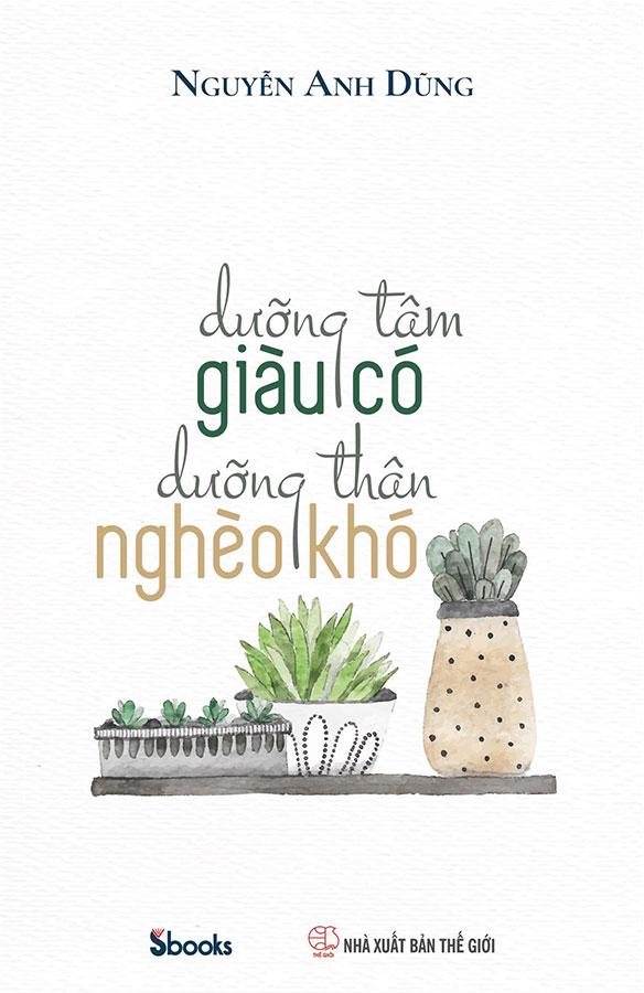 Dưỡng Tâm Giàu Có, Dưỡng Thân Nghèo Khó