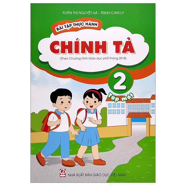 Bài Tập Thực Hành Chính Tả 2 - Tập 1 (Theo Chương Trình GDPT 2018)