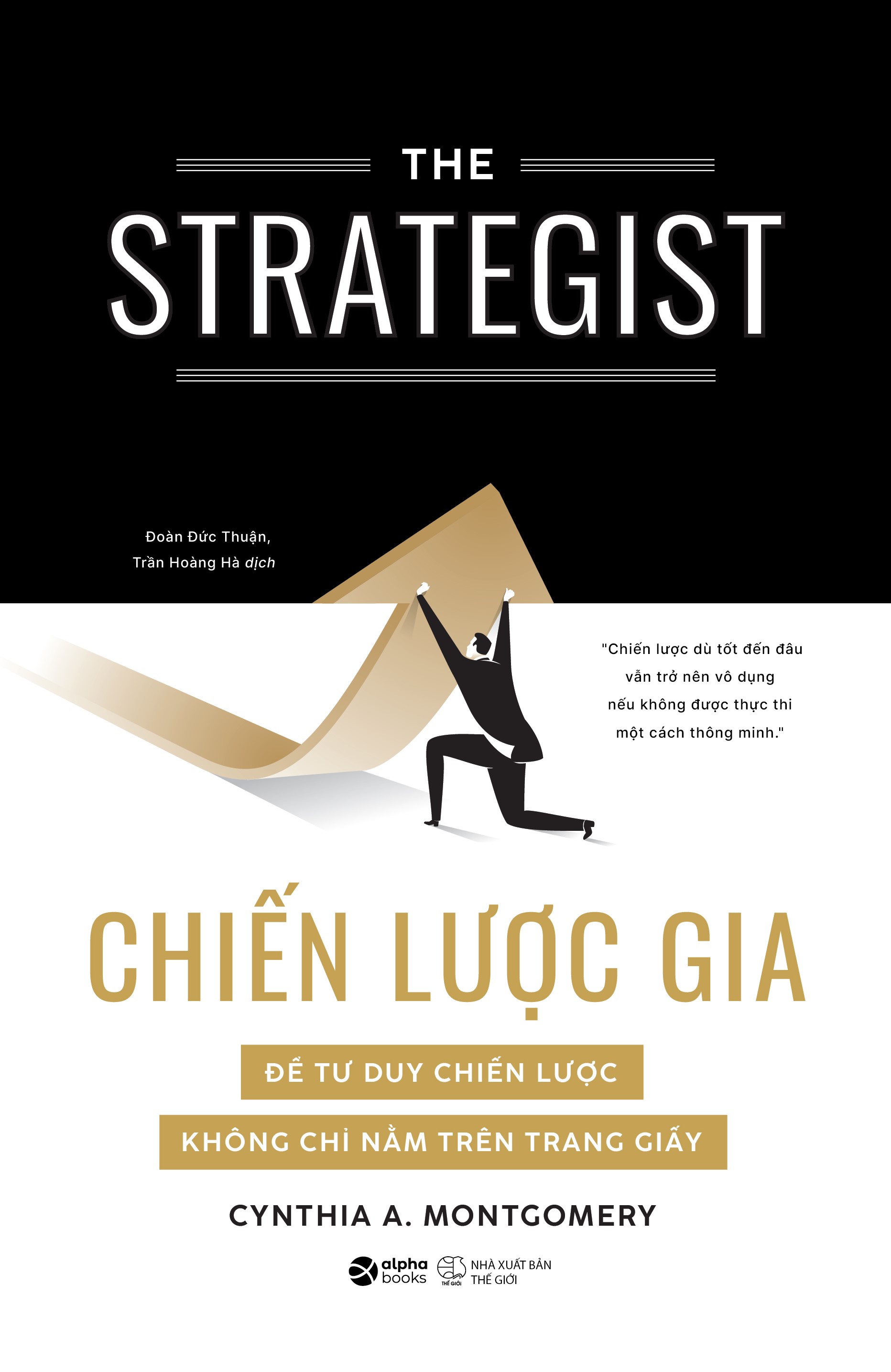 Chiến Lược Gia - The Strategist - Để Tư Duy Chiến Lược Không Chỉ Nằm Trên Trang Giấy