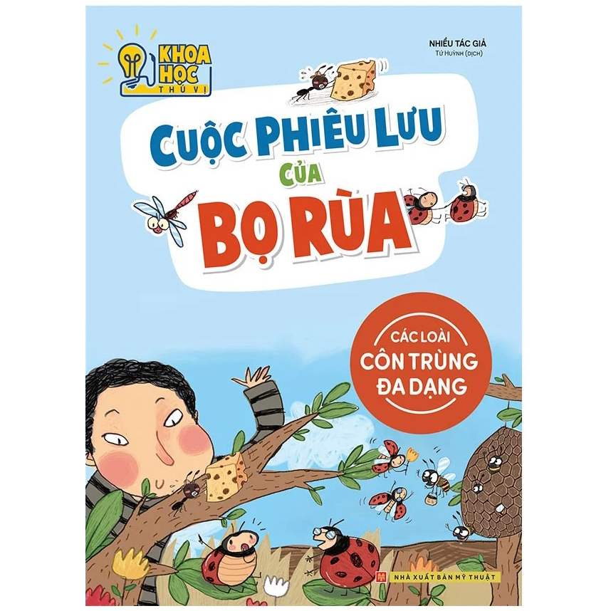 Khoa Học Thú Vị - Cuộc Phiêu Lưu Của Bọ Rùa - Các Loài Côn Trùng Đa Dạng