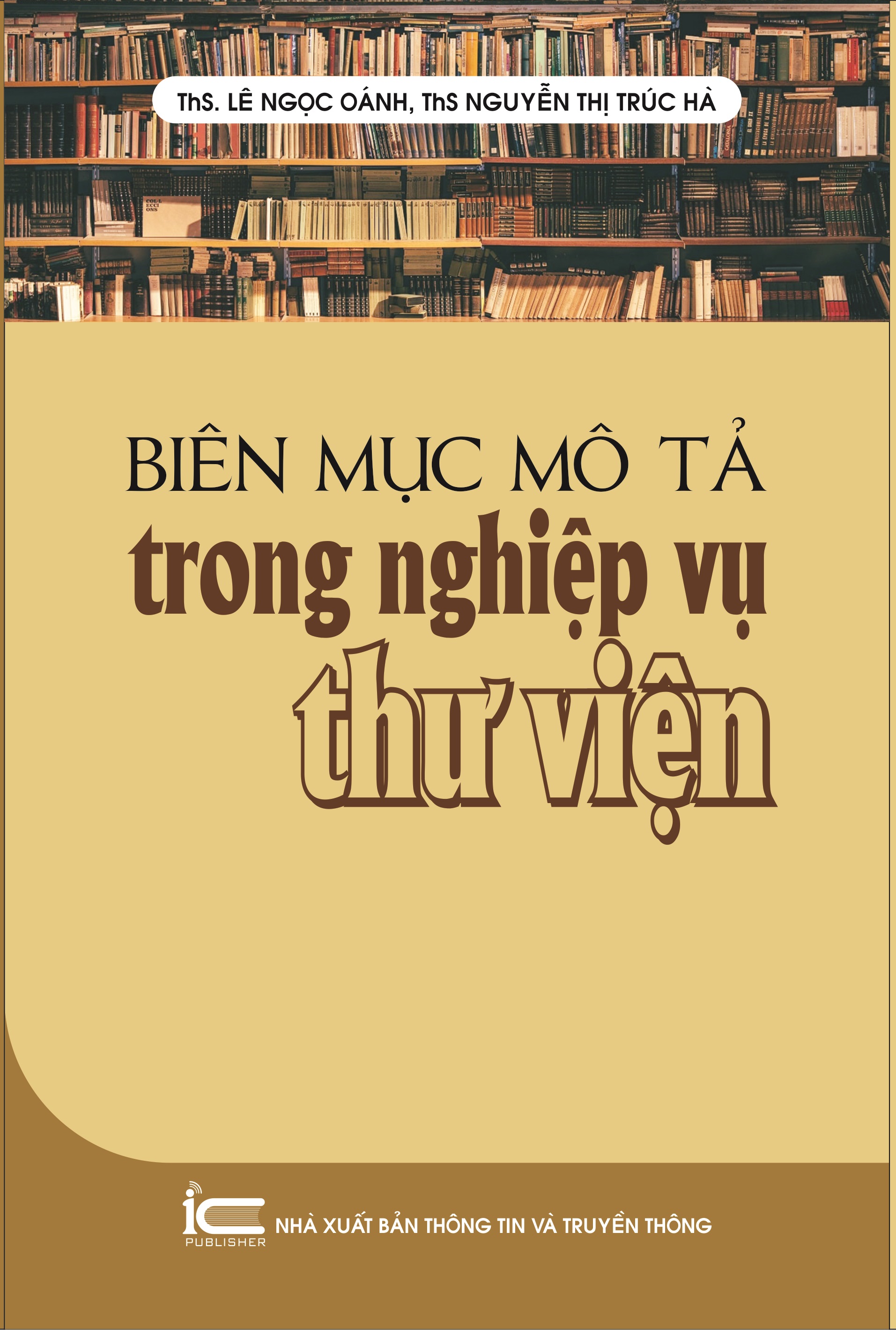 Combo Nghề Thư Viện - Librarianship + Biên Mục Mô Tả Trong Nghiệp Vụ Thư Viện