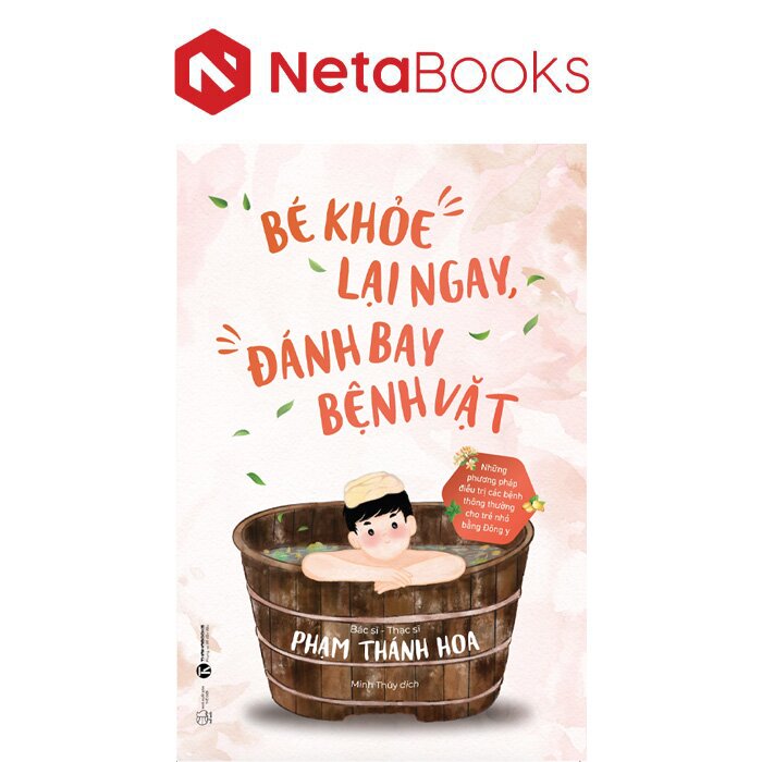 Bé Khoẻ Lại Ngay Đánh Bay Bệnh Vặt