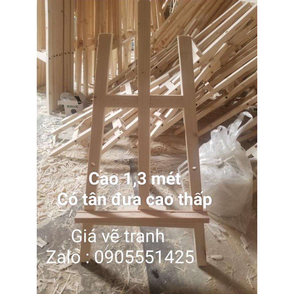 1 Giá vẽ tranh cao 1,3 mét có tân đưa cao thấp, gỗ thông tự nhiên.
