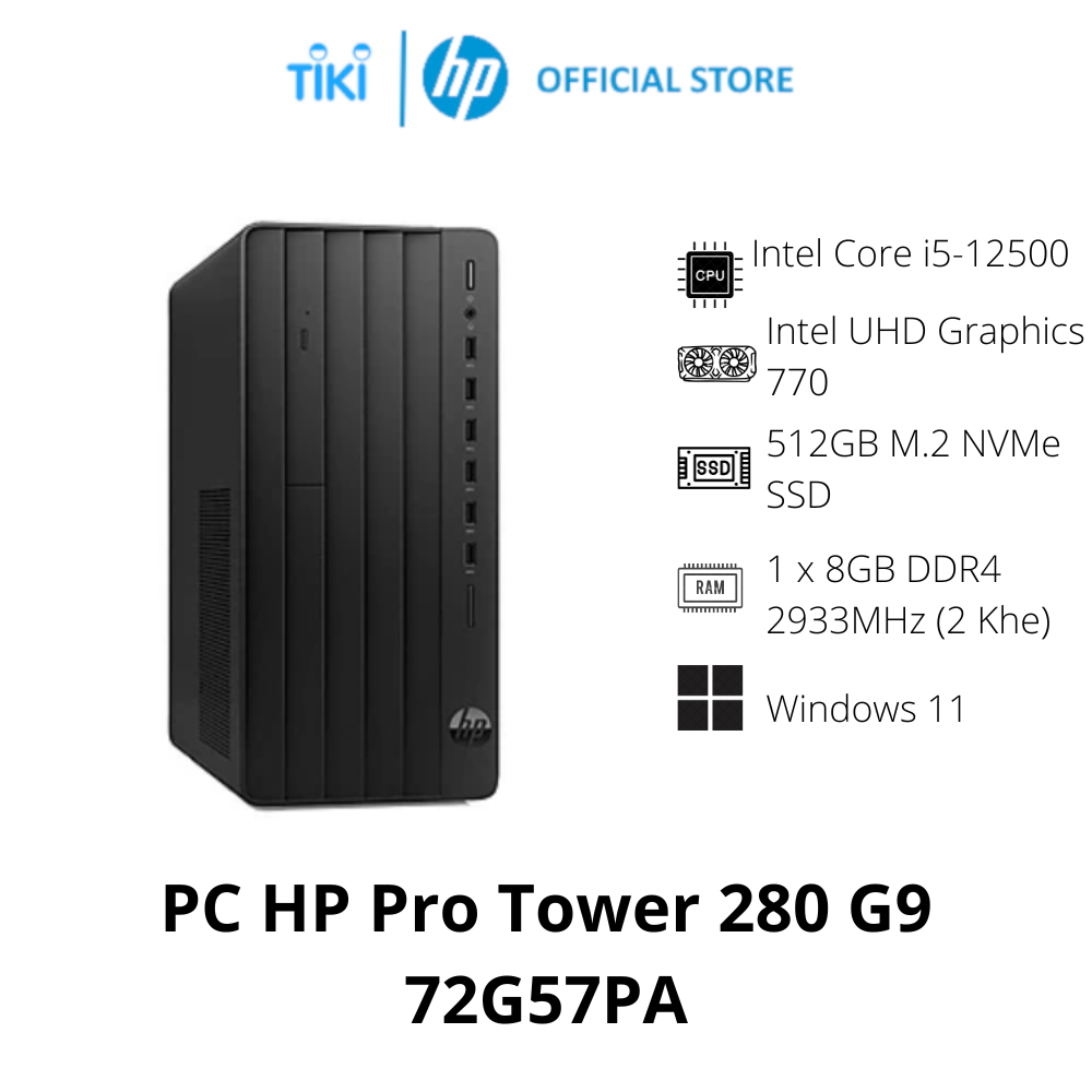 PC HP Pro Tower 280 G9 72G57PA (Intel Core i5-12500/8GB/512GB SSD/Không HDD/Windows 11 Home/WiFi 802.11ac) - Hàng Chính Hãng