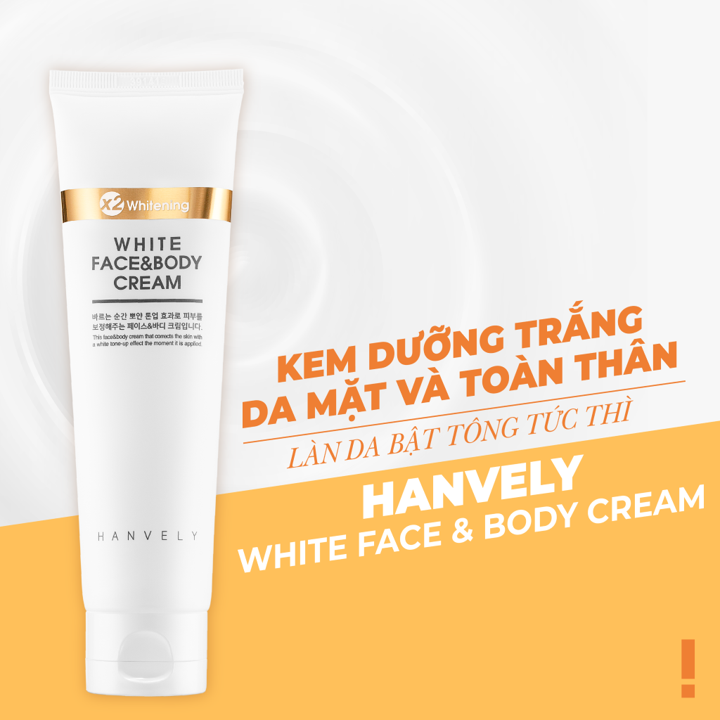Kem Dưỡng Trắng Da Mặt Và Toàn Thân Hanvely White Face &amp; Body Cream 120ml