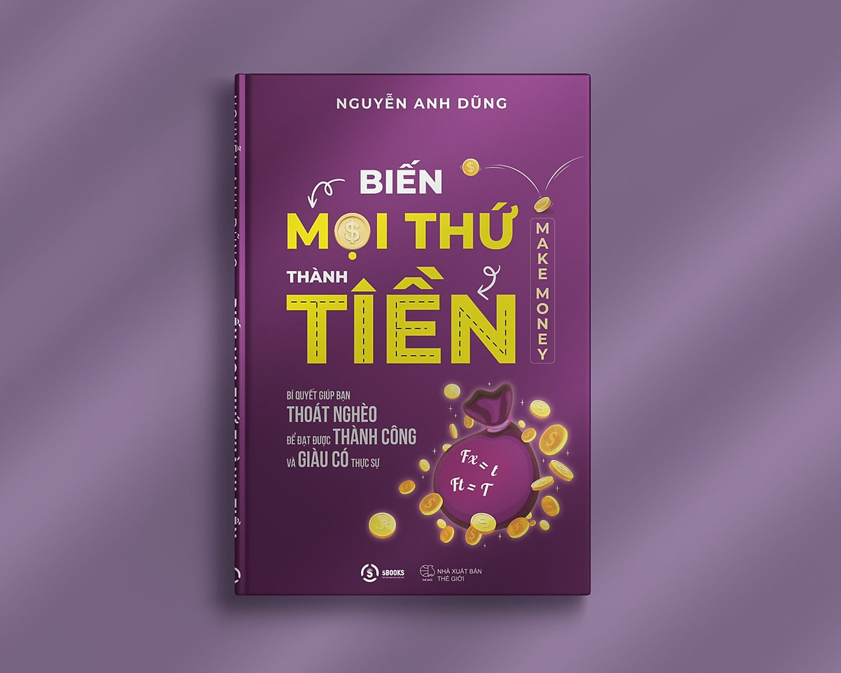 BIẾN MỌI THỨ THÀNH TIỀN