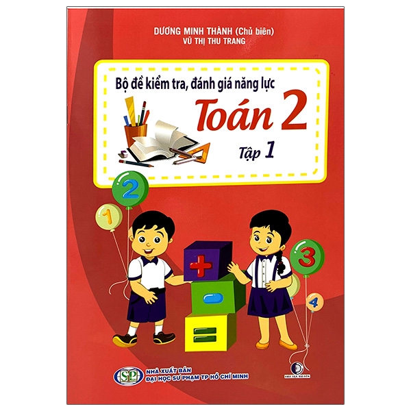 Bộ Đề Kiểm Tra, Đánh Giá Năng Lực Toán 2 - Tập 1 (Tái Bản 2020)