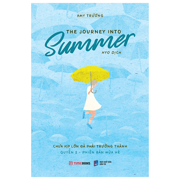 The Journey Into Summer - Chưa Kịp Lớn Đã Phải Trưởng Thành - Quyển 2 - Phiên Bản Mùa Hè (Song Ngữ Anh - Việt)