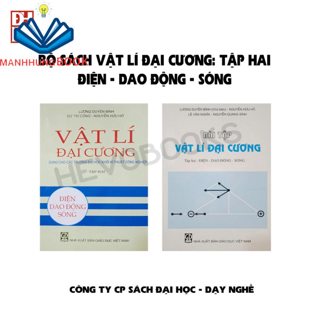 Combo Sách Vật Lí Đại Cương Tập 2 + Bài Tập Vật Lí Đại Cương Tập 2