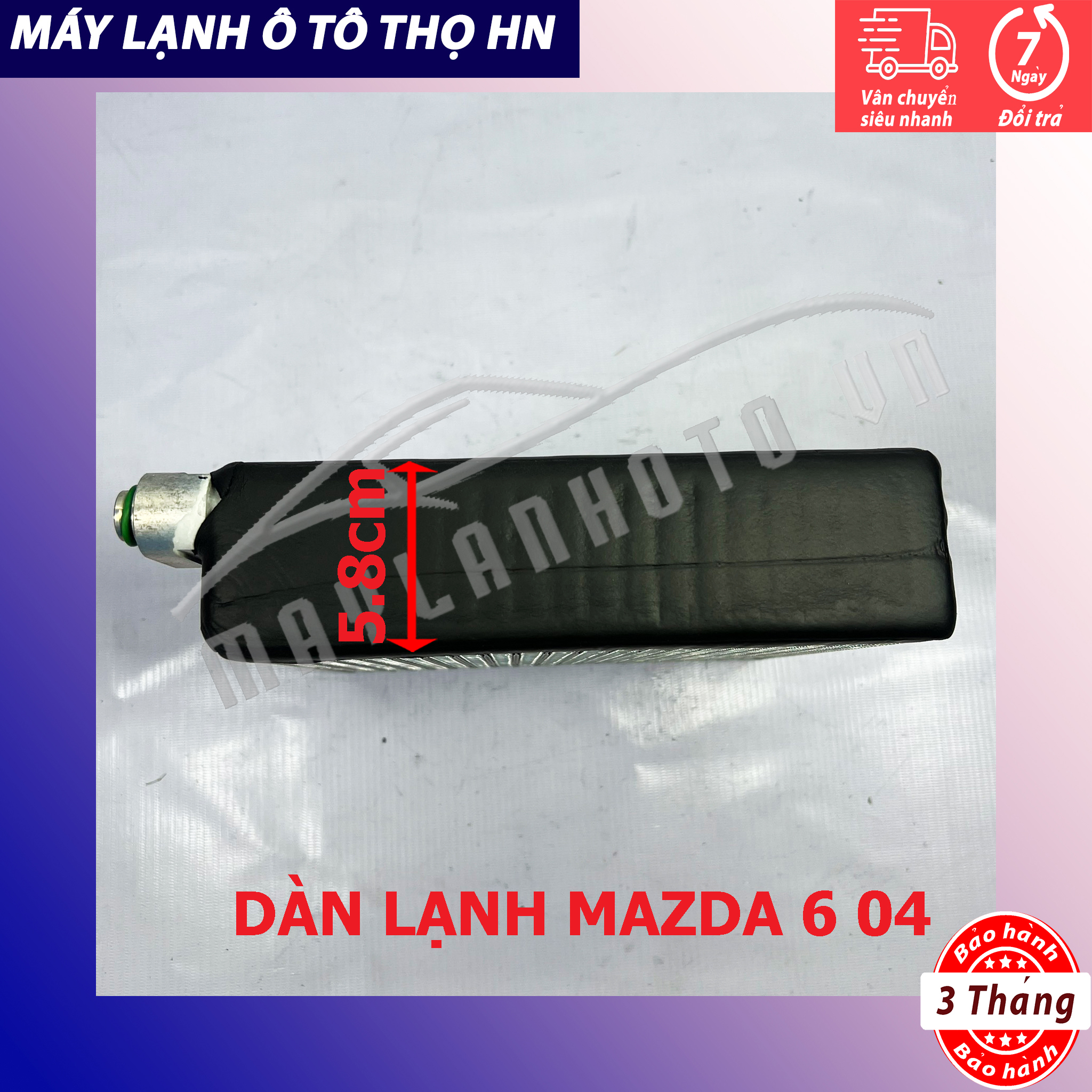 Dàn lạnh Mazda 6 2004 2005 2006 2007 Hàng Thái Lan / Trung Quốc 04 05 06 07