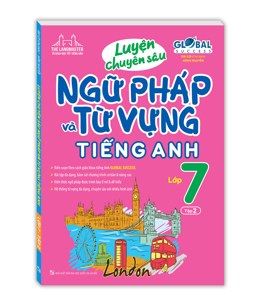 Luyện chuyên sâu ngữ pháp và từ vựng tiếng anh lớp 7 tập 2. Tặng bút/ sổ tay