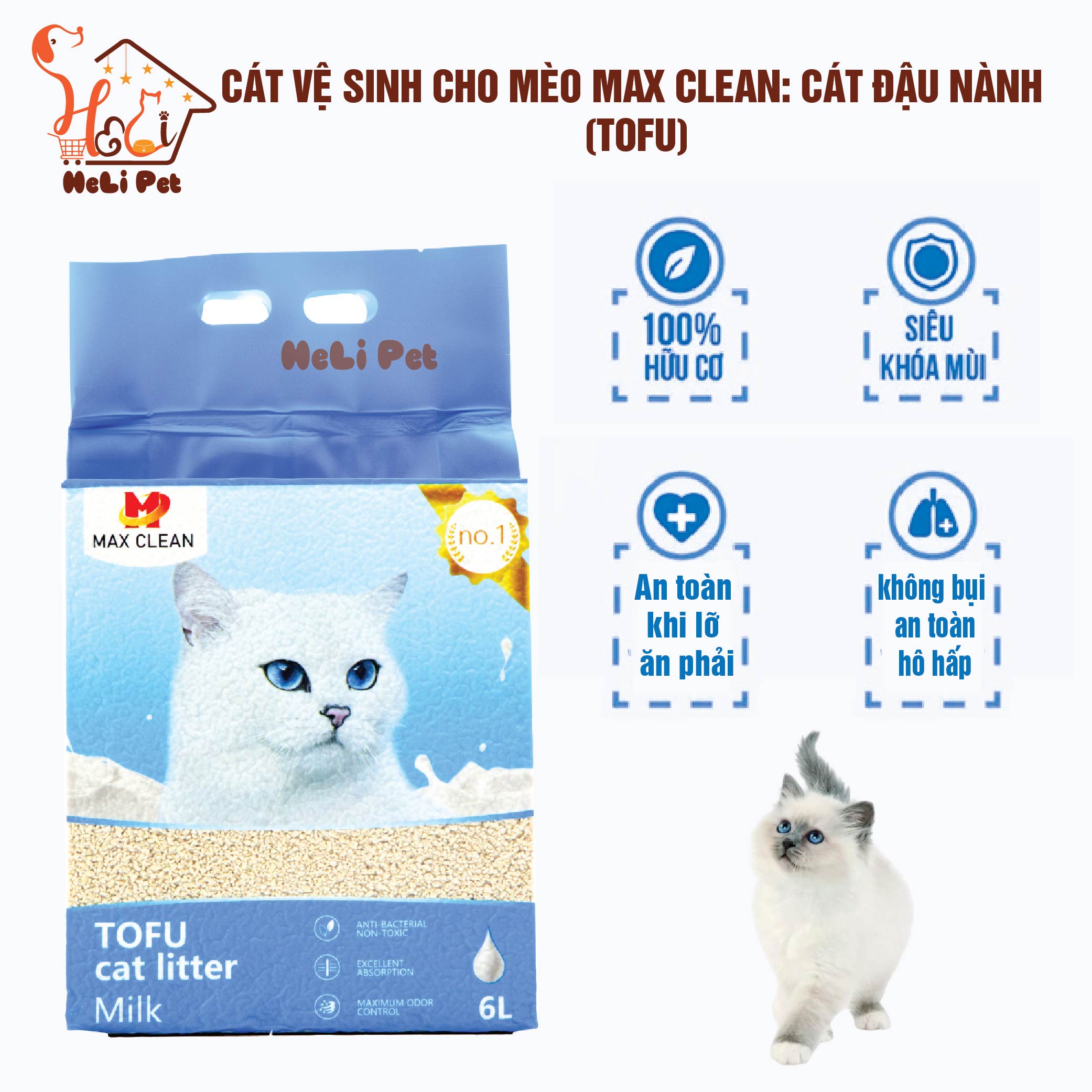 Cát Đậu Nành Max Clean HƯƠNG SỮA Cát Vệ Sinh Cao Cấp Cho Mèo Siêu Vón Cục Không Bụi, Tan Trong Nước- HeLiPet