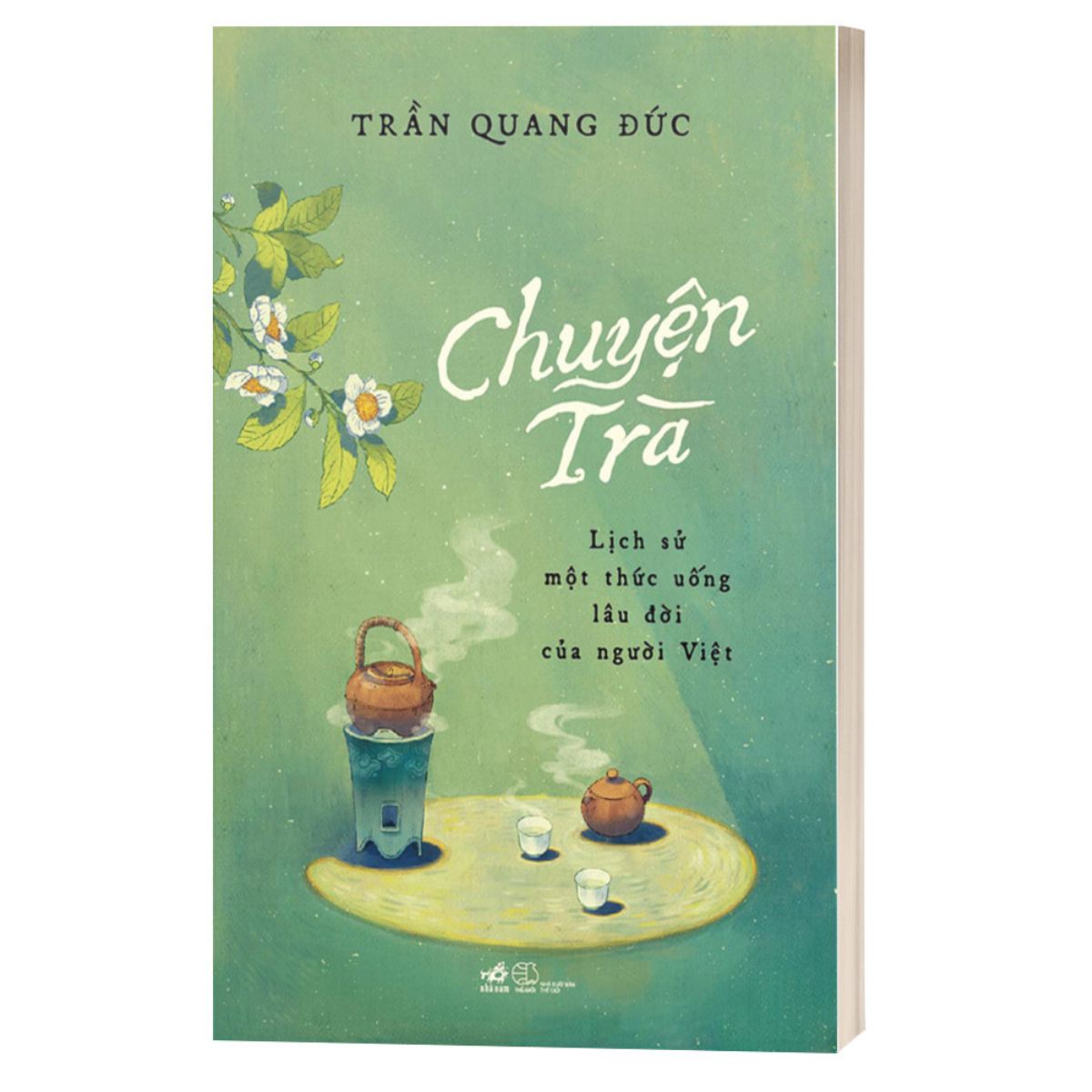 Chuyện Trà - Lịch Sử Một Thức Uống Lâu Đời Của Người Việt