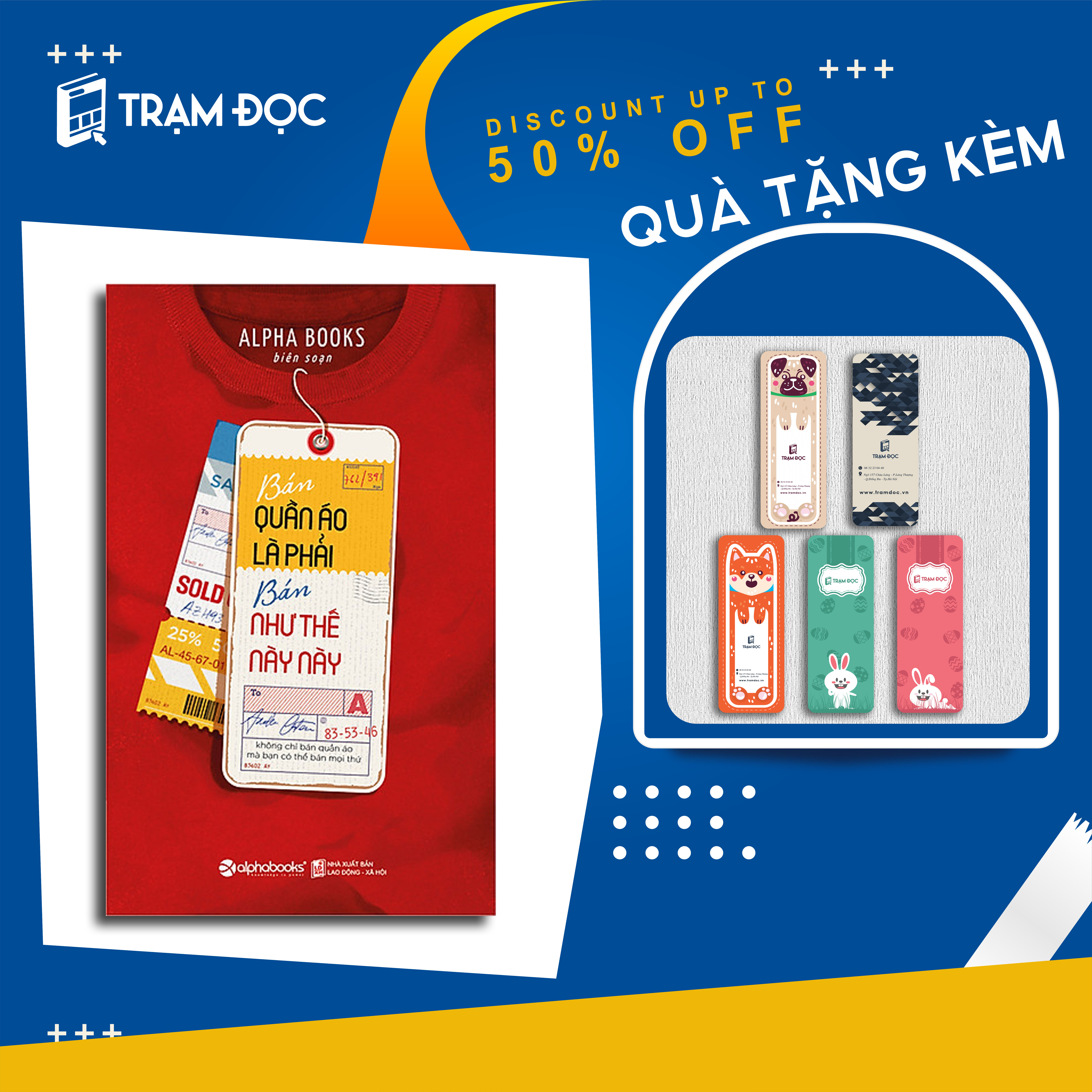 Trạm Đọc | Bán Quần Áo Là Phải Bán Như Thế Này Này! (Tái Bản)