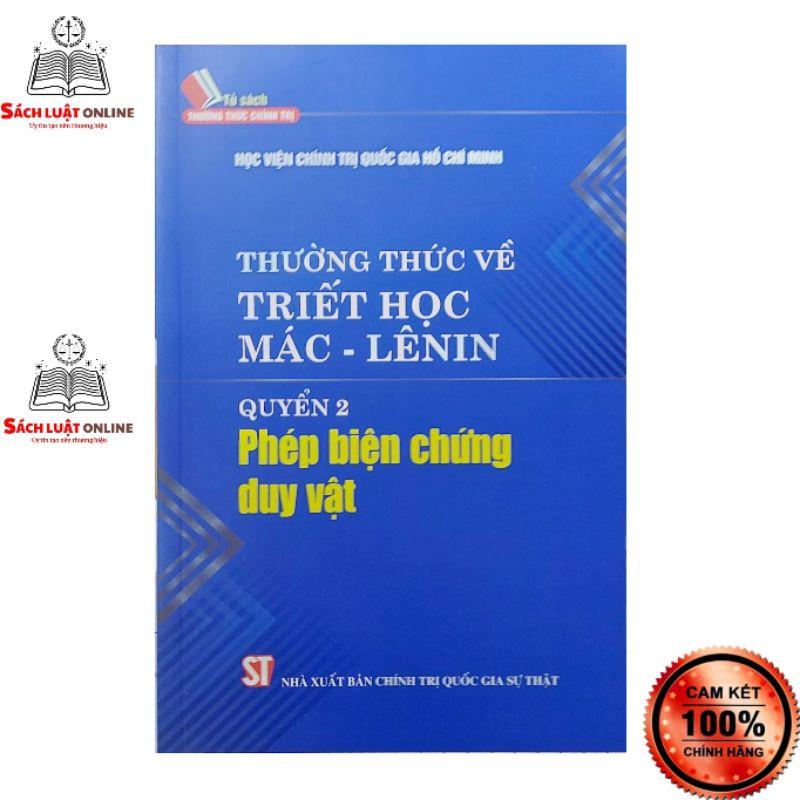 Sách - Thường thức về triết học Mác lênin quyển 2 Phép biện chứng duy vật